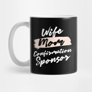 Cute Wife Mom Confirmation Sponsor Gift Idea Mug